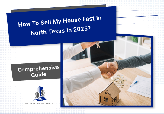 How to Sell My House Fast in 2025?